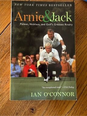 Arnie & Jack by Ian O'Connor - softcover book